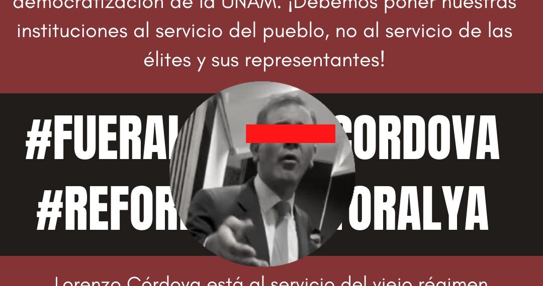 Surge el movimiento universitario: #FueraLorenzoCórdovaDelINE