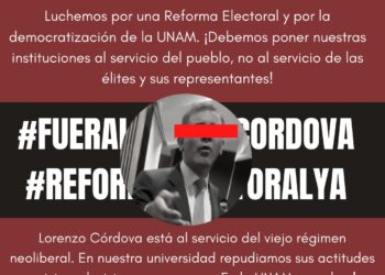 Surge el movimiento universitario: #FueraLorenzoCórdovaDelINE