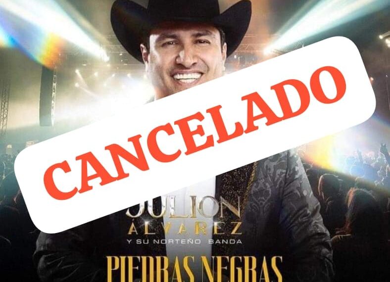 Se cancela concierto de Julion Álvarez en Piedras Negras