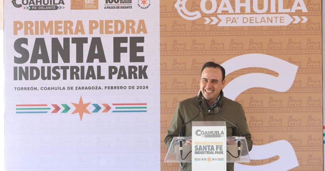 CONTINÚAN LLEGANDO INVERSIONES A COAHUILA: MANOLO