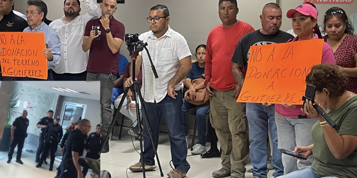 En medio de protestas y con uso de policía entrega Norma y regidores del PRI terreno millonario a Super Gutiérrez