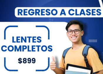 Lentes completos para estudiantes a solo 899 pesos en Óptica Krystal