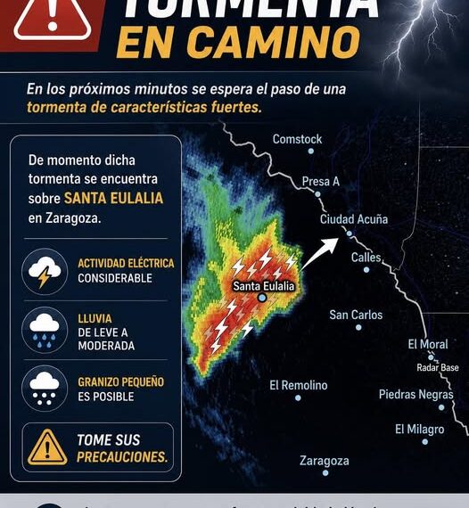 Protección Civil de Acuña emite recomendaciones ante llegada de tormenta