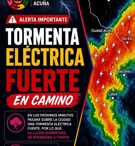 Alerta de autoridades por fuerte tormenta en camino a Acuña