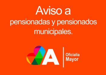 Aviso a pensionadas y pensionados municipales de Acuña